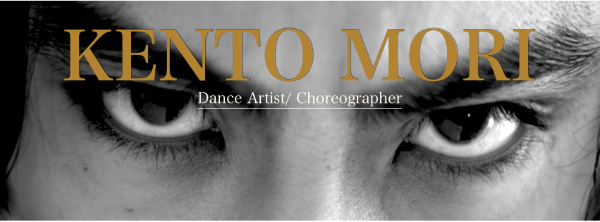 KENTO MORI (ケント・モリ) / DANCE ARTIST / OFFICIAL WEBSITE
